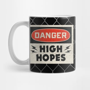 Danger High Hopes Mug